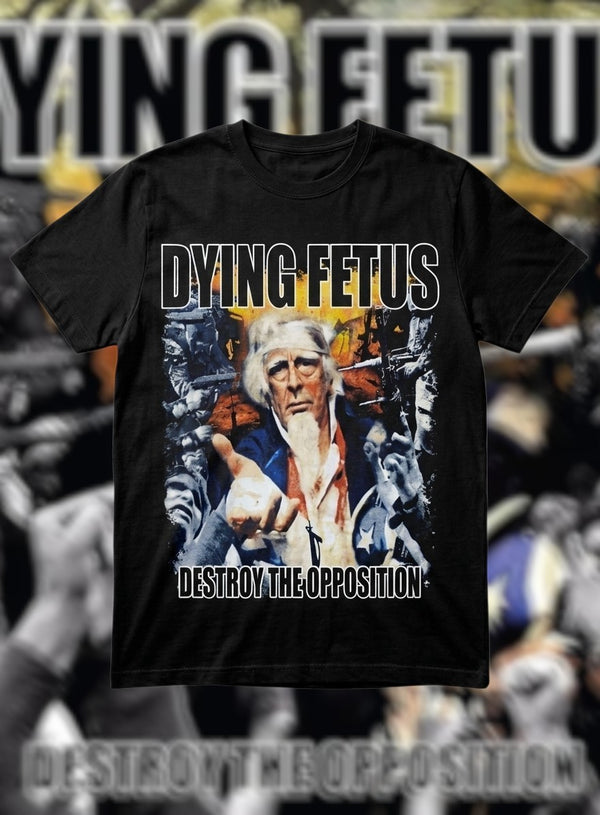 DYING FETUS - DESTROY THE OPPOSITION